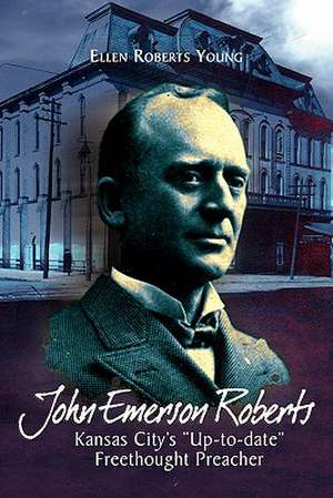 John Emerson Roberts de Ellen Roberts Young