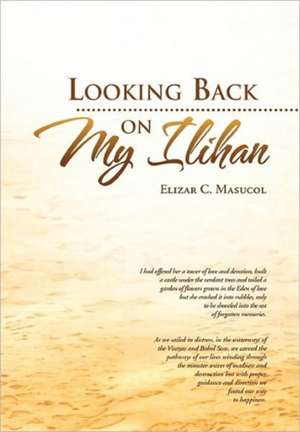 Looking Back on My Ilihan de Elizar C. Masucol