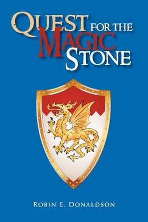 Quest for the Magic Stone de Robin E. Donaldson
