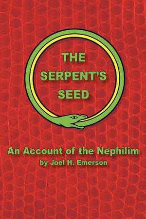 The Serpent's Seed de Joel H. Emerson