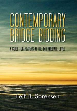 CONTEMPORARY BRIDGE BIDDING de Leif B. Sorensen