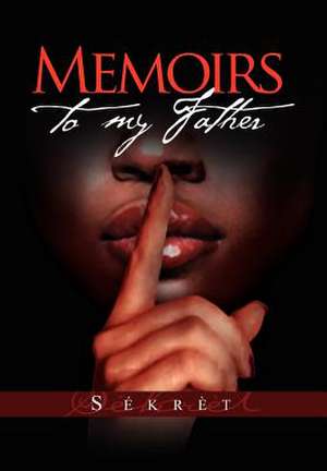 Memoirs to My Father de S. Kr T.