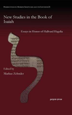 New Studies in the Book of Isaiah de Markus Zehnder