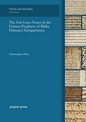 Sub-Loco Notes in the Former Prophets of Biblia Hebraica Stuttgartensia de Christopher Dost