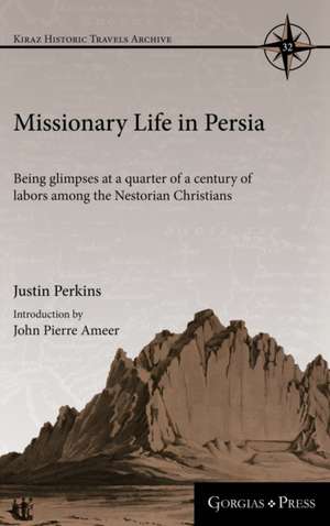 Missionary Life in Persia de Justin Perkins