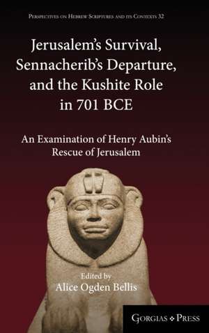 Jerusalem's Survival, Sennacherib's Departure, and the Kushi