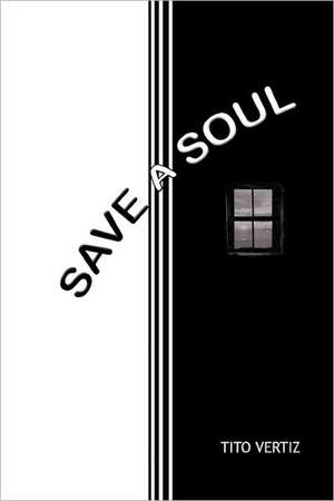 Save a Soul de Tito Vertiz