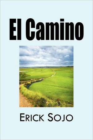 El Camino de Erick Sojo Mar N.