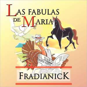 Las Fabulas de Maria de Fradianick