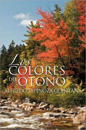 Los Colores del Oto O de Quintana, Alfredo Espinoza