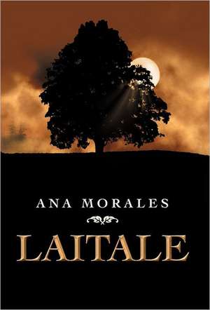 Laitale de Ana Morales