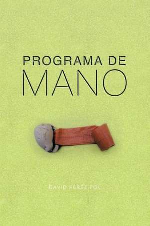 Programa de Mano de David Perez Pol