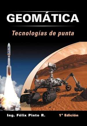 Geomatica Tecnologias de Punta de Ing F. Pinto R.