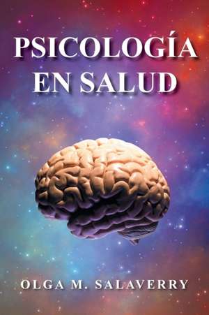 Psicologia En Salud de Olga M. Salaverry