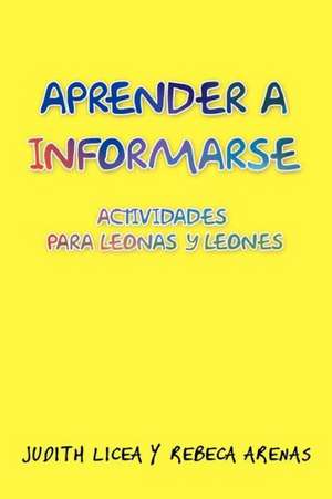 Aprender a Informarse de Judith Licea