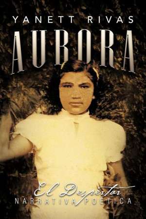 Aurora de Yanett Rivas