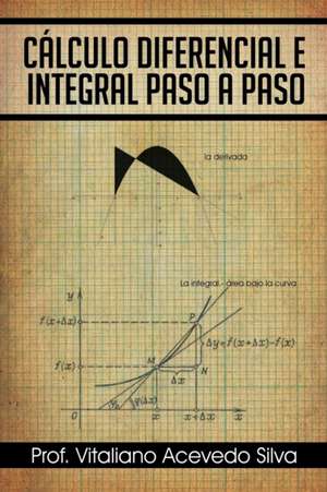 Calculo Diferencial E Integral Paso a Paso de Prof Vitaliano Acevedo Silva