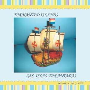 Enchanted Islands / Las Islas Encantadas de Dolores Luna Guinot