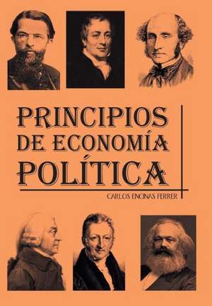 Principios de Economia Politica de Carlos Encinas Ferrer