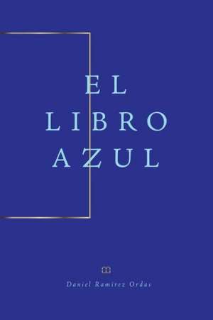 El Libro Azul de Daniel Ramirez Ordas