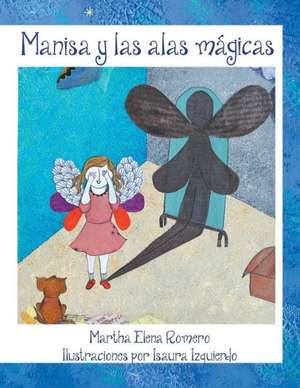 Manisa y Las Alas Magicas de Martha Elena Romero