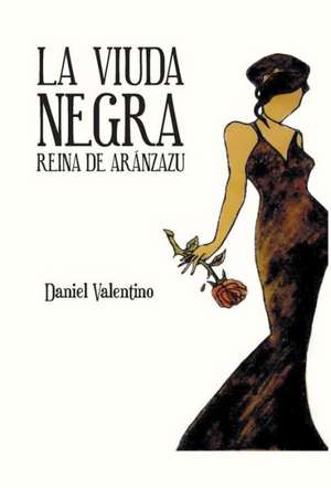 La Viuda Negra de Daniel Valentino