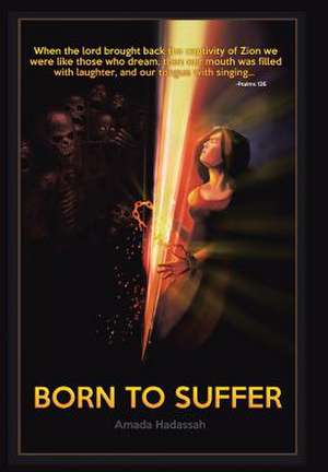 Born to Suffer de Amada Hadassah