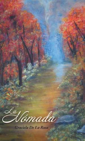 La Nomada de Graciela De La Rosa