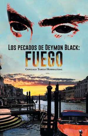 Los Pecados de Deymon Black de Gonzalo Tabilo Hormazabal