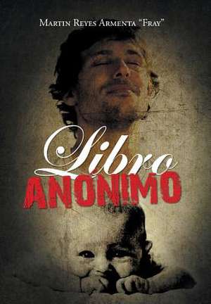 Libro anónimo de Martin Reyes Armenta Fray