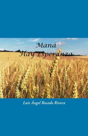 Mana de Luis Angel Rosado Rivera