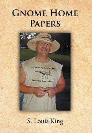 Gnome Home Papers de S Louis King
