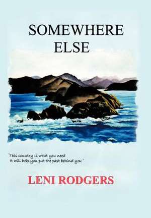 Somewhere Else de Leni Rodgers