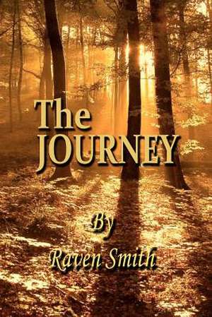 The Journey de Raven Smith