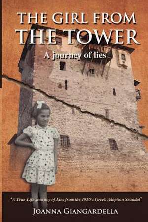 The Girl from the Tower de Mrs Joanna S. Giangardella