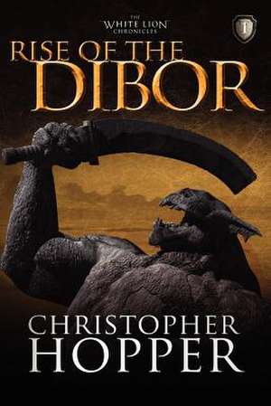 Rise of the Dibor de Christopher Hopper