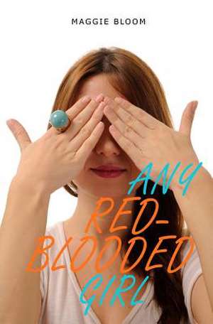 Any Red-Blooded Girl de Maggie Bloom