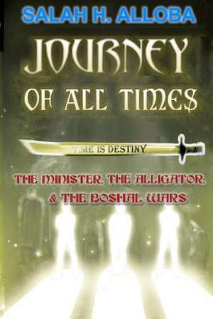 Journey of All Times de Salah H. Alloba