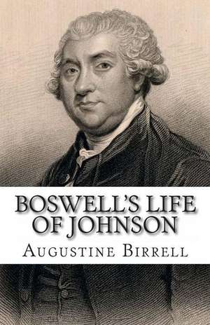 Boswell's Life of Johnson de Augustine Birrell