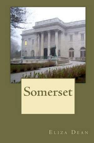 Somerset de Eliza Dean