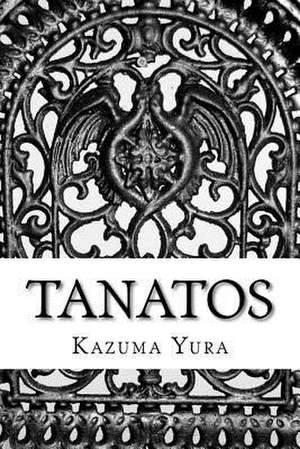 Tanatos de Kazuma Yura