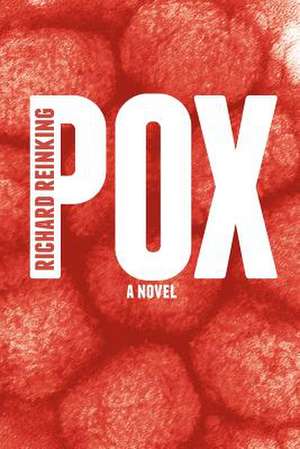 Pox de Richard Reinking