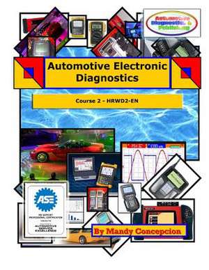 Automotive Electronic Diagnostics (Course-2) de Mandy Concepcion