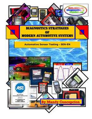 Diagnostics Strategies of Modern Automotive Systems de Mandy Concepcion