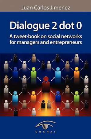 Dialogue 2 Dot 0 de MR Juan Carlos Jimenez