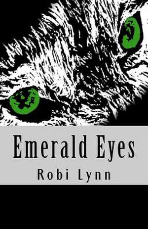 Emerald Eyes de Robi Lynn