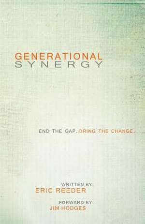 Generational Synergy de Eric Reeder