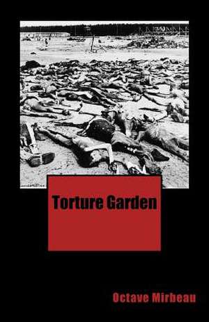Torture Garden de Octave Mirbeau