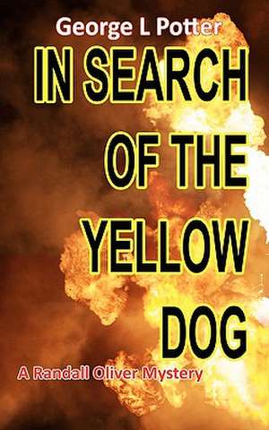 In Search of the Yellow Dog de MR George L. Potter