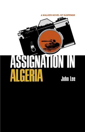 Assignation in Algeria de John Lee